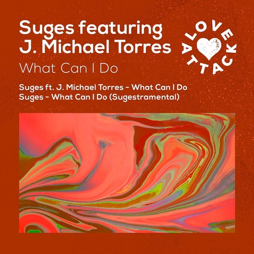 Suges, J. Michael Torres - What Can I Do [LA004]
